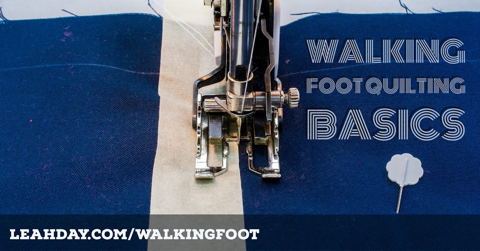 Walking Foot Quilting Basics Free Motion Quilting Project with Leah